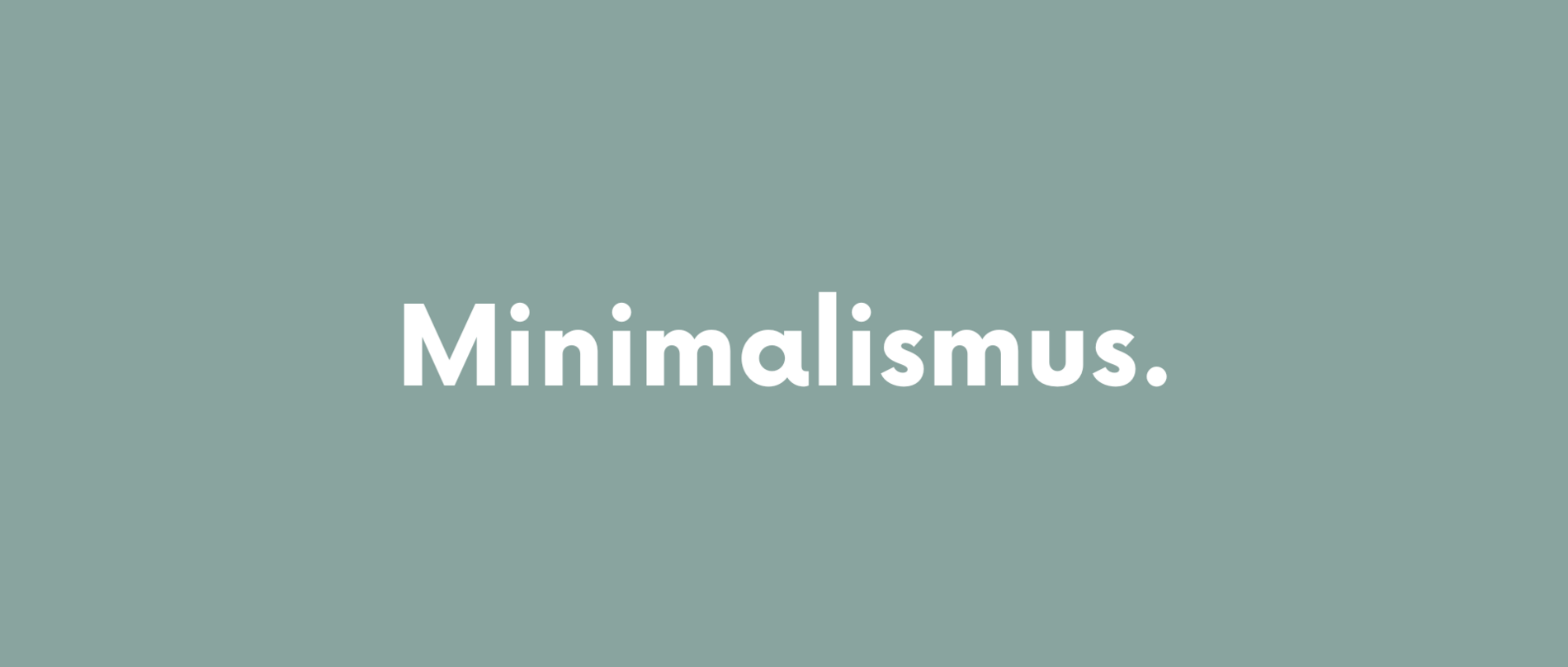 Minimalismus