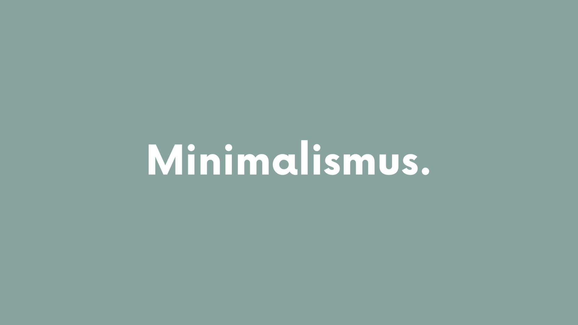 Minimalismus